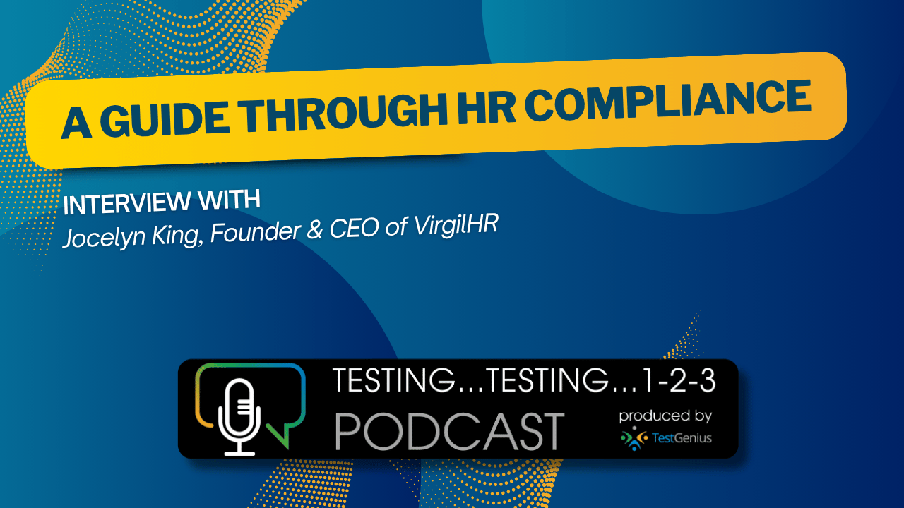 A Guide Through HR Compliance Podcast with Jocelyn King, CEO and Founder of VirgilHR